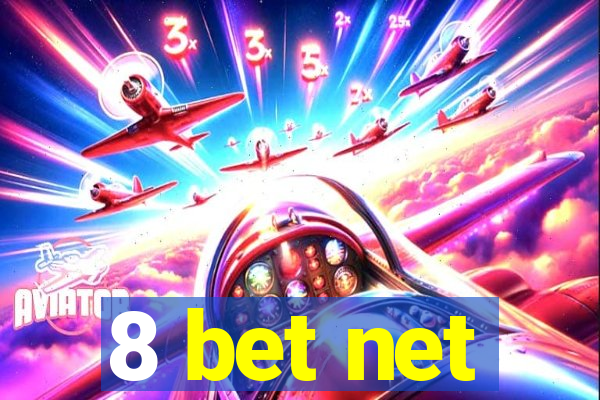 8 bet net